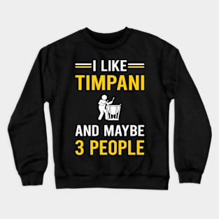 3 People Timpani Kettledrums Crewneck Sweatshirt